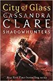 City of Glass: Mortal Instruments, Book 3 (The Mortal Instruments) by Clare, Cassandra (2009)