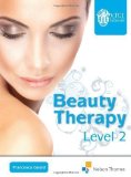 Level 2 in Beauty Therapy by Gould, Francesca 3rd (third) Revised Edition (2011)