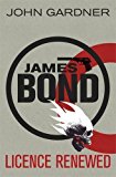 Licence Renewed (James Bond 1) by Gardner, John (2012)