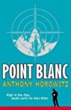 Point Blanc (Alex Rider) by Horowitz, Anthony New Edition (2005)