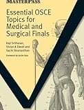 Essential OSCE Topics for Medical and Surgical Finals (Masterpass) of Kaji Sritharan, Vivian A. Elwell, Sachi Sivananthan on 20 August 2007