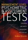 Management Level Psychometric & Assessment Tests: Everything you need to help you land that senior job of Shavick, Andrea on 29 July 2005