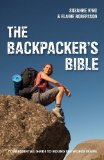 Backpacker's Bible, The: Your Essential Guide to Round the World Travel of Suzanne King on 01 November 2010
