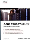 CCNP TSHOOT 642-832 Official Certification Guide (Official Certification Guides) of Wallace, Kevin 1st (first) Edition on 11 February 2010