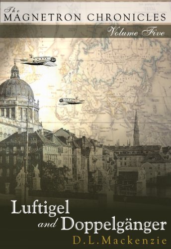 Luftigel and DoppelgÃ¤nger (The Magnetron Chronicles Book 5)