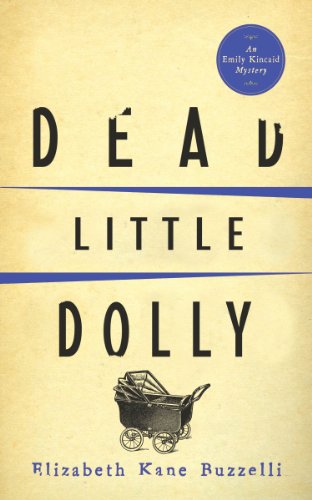 Dead Little Dolly (Emily Kincaid Mysteries Book 5)