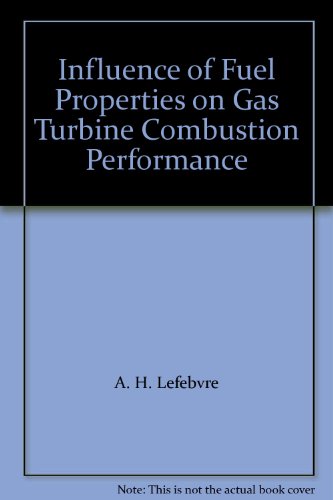 Influence of Fuel Properties on Gas Turbine Combustion Performance