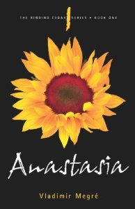 Anastasia (Ringing Cedars Series, Book 1) by Vladimir MegrÃ© (2008) Paperback