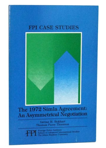 The 1972 Simla Agreement: An Asymmetrical Negotiation