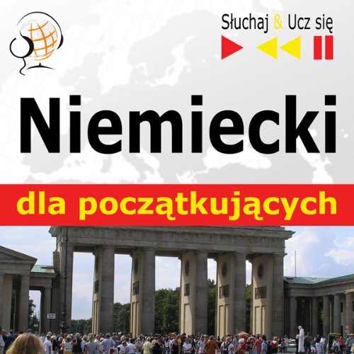 Niemiecki dla poczatkujacych [German for beginners.]: Sluchaj & Ucz sie [Listen & Learn]