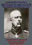 Ludendorff's Own story, August 1914-November 1918; the great war from the siege of Liège to the signing of the armistice as viewed from the Grand headquarters of the German army.- Vol. II.