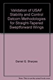 Validation of USAF Stability and Control Datcom Methodologies for Straight-Tapered Sweptforward Wings
