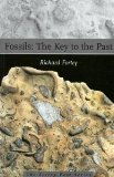 Fossils: The Key to the Past [Paperback] [2002] 3rd Ed. Richard Fortey