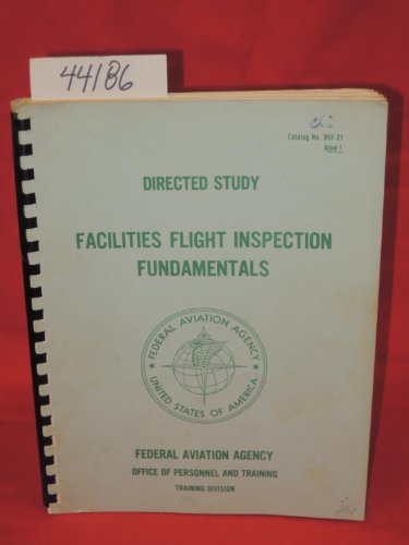 Directed Study Facilities Flight Inspection Fundamentals. Catalog No. DSF-21