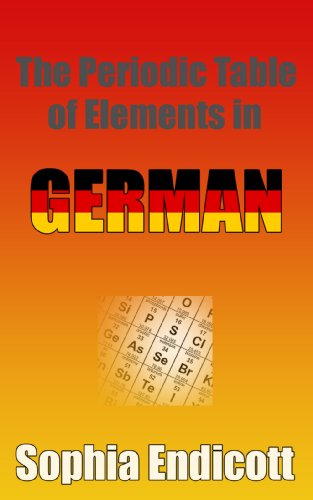 The Periodic Table of Elements in German (The Periodic Table in Foreign Languages)