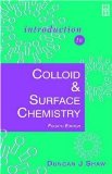 Introduction to Colloid and Surface Chemistry, Fourth Edition (Colloid & Surface Engineering) [Paperback] [1992] 4 Ed. Duncan Shaw