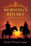 Morning's Red Sky (New Beginnings Series Book 3)
