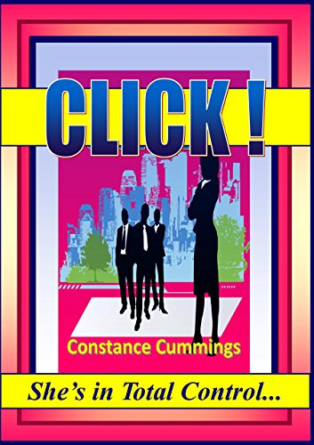 Click !: Contemporary Erotica Romance, Femdom, Female  Domination