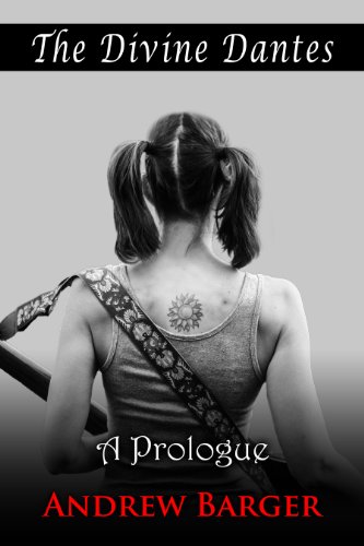 The Divine Dantes: A Prologue