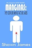 Manginas- They Look Like Men But Act Like Ladies