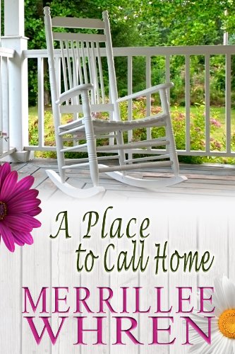 A Place to Call Home: Contemporary Christian Romance (Front Porch Promises Book 1)