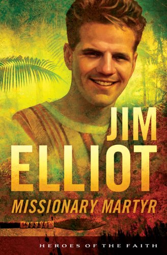 Book Cover Jim Elliot: Missionary Martyr (Heroes of the Faith)