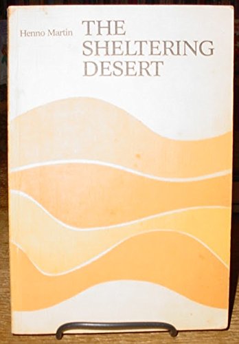The Sheltering Desert: Robinson Crusoes in the Namib