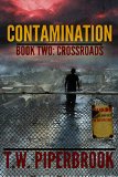 Contamination 2: Crossroads (Contamination Post-Apocalyptic Zombie Series)