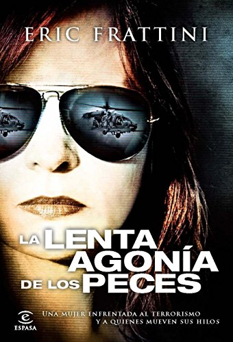 La lenta agonía de los peces (Spanish Edition)