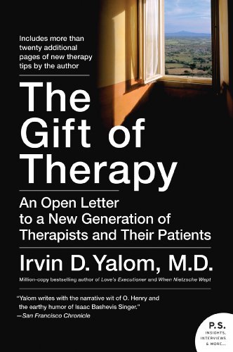 The Gift of Therapy: An Open Letter to a New Generation of Therapists and Their Patients