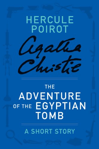 The Adventure of the Egyptian Tomb: A Hercule Poirot Story (Hercule Poirot Short Stories)