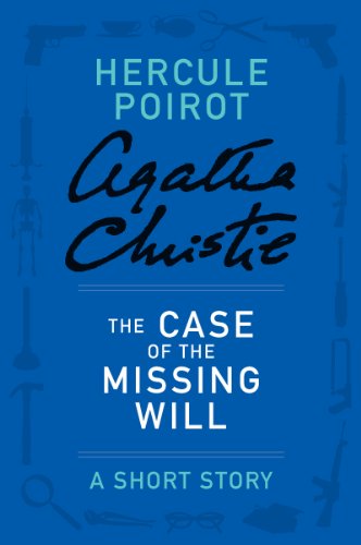 The Case of the Missing Will: A Hercule Poirot Story (Hercule Poirot Short Stories)