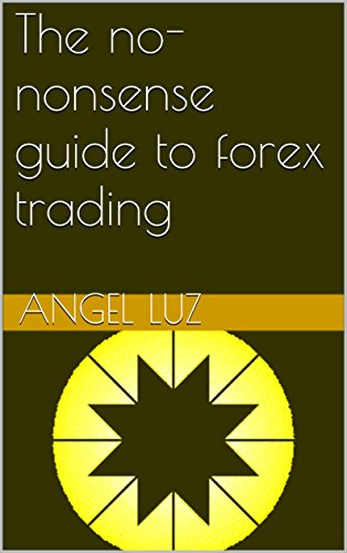 The no-nonsense guide to forex trading