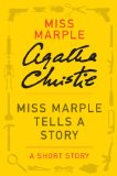 Miss Marple Tells a Story: A Miss Marple Story (Miss Marple Mysteries)