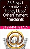 26 Paypal Alternatives - A Handy List of Other Payment Merchants