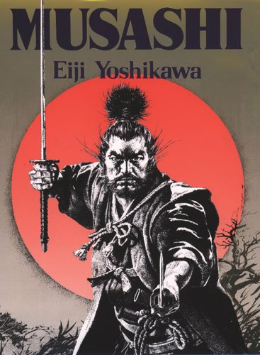 Musashi: An Epic Novel of the Samurai Era