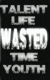 Wasted