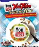 YouTube Soup to Nuts: Conquer Your Niche with These Secrets