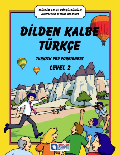 Dilden Kalbe TÃ¼rkÃ§e: Turkish for Foreigners, Level 2