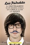 El castellano es un idioma loable, lo hable quien lo hable: Un libro sobre la letra pequeÃ±a (Spanish Edition)