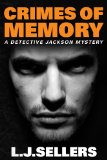 Crimes of Memory (A Detective Jackson Mystery)