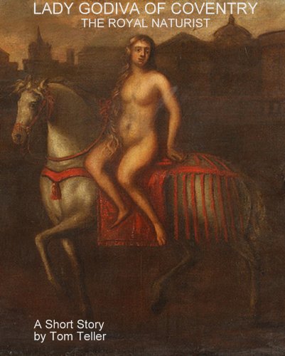 Lady Godiva Of Coventry - The Royal Naturist