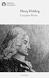 Delphi Complete Works of Henry Fielding (Illustrated)