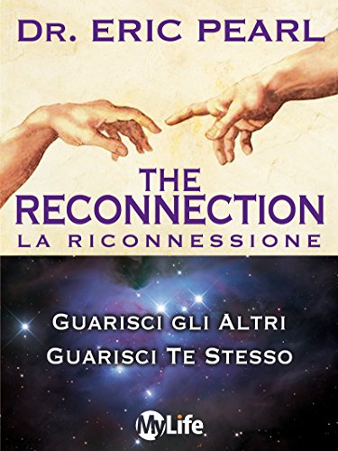 The Reconnection - La Riconnessione (Italian Edition)