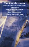 The Alpha Interface: Empirical Research on The Financial Markets.  Book Two: Twenty-Four Trading Strategies Based on Scientific Findings About Technical Analysis