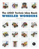 The LEGO Technic Idea Book: Wheeled Wonders