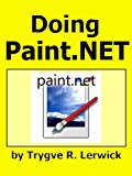 Doing Paint.NET (Doing to Understand Book 5)