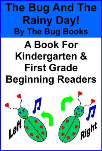 The Bug And The Rainy Day (The Bug Books For Beginning/Early Readers In Kindergarten And First Grade Book 4)