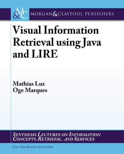Visual Information Retrieval using Java and LIRE