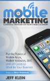 Mobile Marketing: Successful Strategies for Today's Mobile Economy